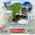 Tour Sapa 2N1Đ | Cầu Kính Rồng Mây – Phan Xi Păng