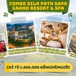 Combo Silk Path Sapa Grand Resort & Spa
